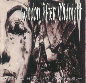 Psycho Magnet by London After Midnight (Album, Gothic Rock